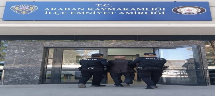 Araban’da 12 Yıl Hapis Cezası Bulunan Şüpheli Yakalandı