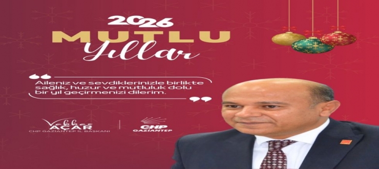 CHP İL BAŞKANI ACAR’DAN YENİ YIL MESAJI