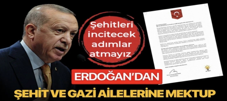 Cumhurbaşkanından Şehit ve Gazilere Anlamlı Mesaj