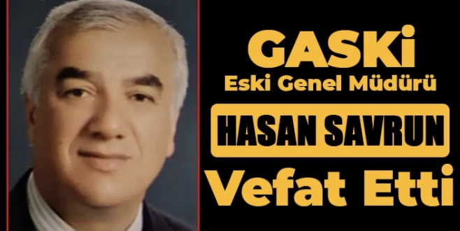 GASKİ Eski Genel Müdürü vefat etti