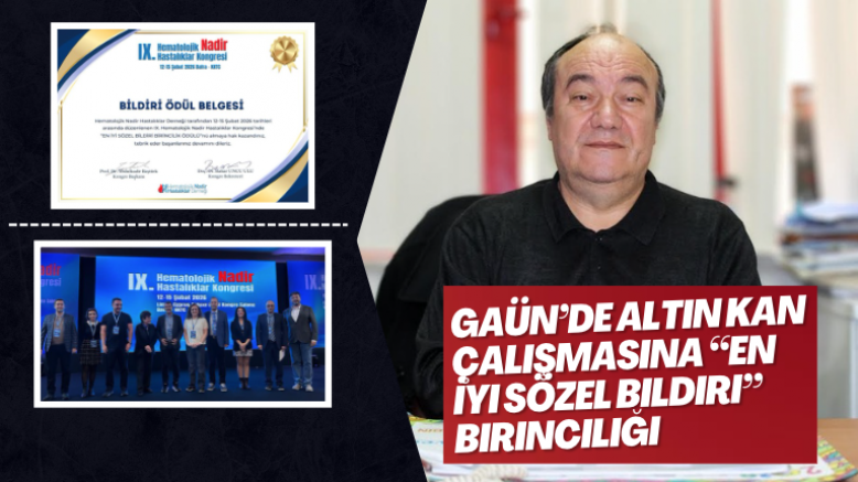 GAÜN’de Altın Kan Çalışmasına “En İyi Sözel Bildiri” Birinciliği