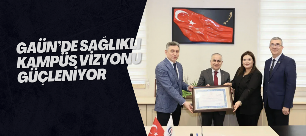 GAÜN’de Sağlıklı Kampüs Vizyonu Güçleniyor