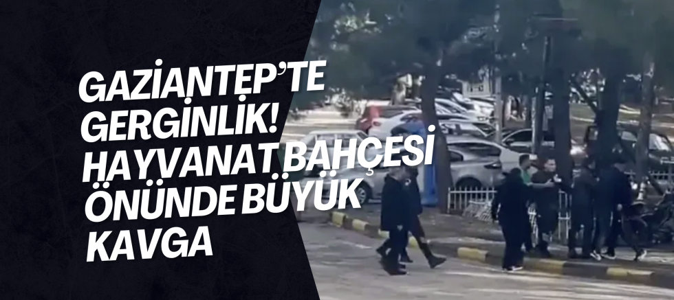 Gaziantep’te gerginlik! Hayvanat Bahçesi önünde büyük kavga