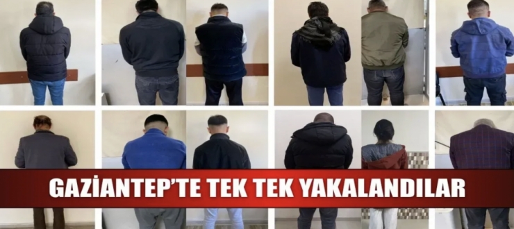Gaziantep’te polis harekete geçti! 28 şüpheli yakalandı