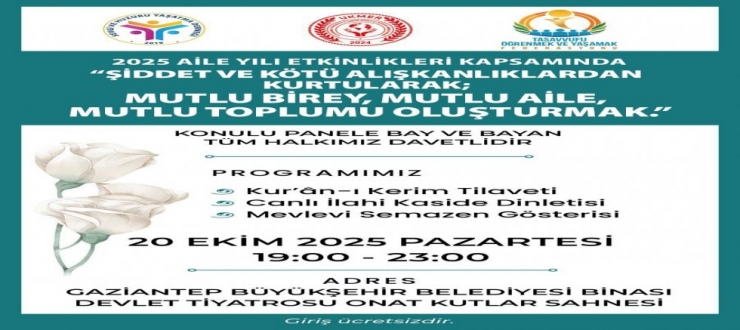 Gaziantep’te “Şiddet ve Kötü Alışkanlıklardan Kurtulmak” Paneli Düzenleniyor