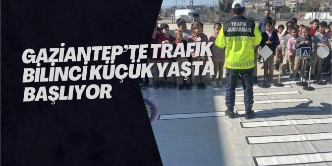 Gaziantep’te Trafik Bilinci Küçük Yaşta Başlıyor