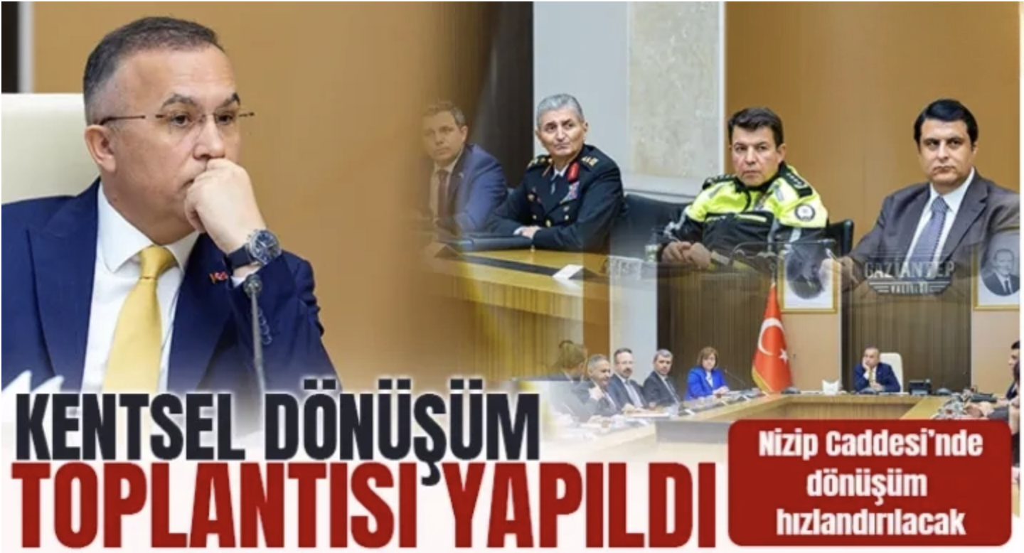 Nizip Caddesi’nde dönüşüm hızlandırılacak