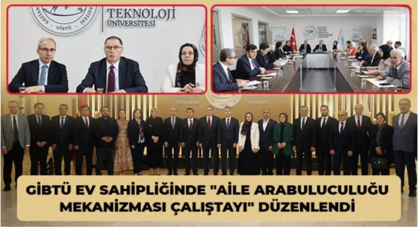 GİBTÜ ev sahipliğinde "Aile Arabuluculuğu Mekanizması Çalıştayı" düzenlendi