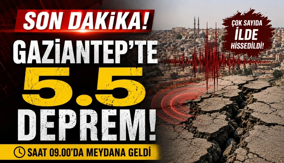 Son Dakika: Gaziantep'te deprem oldu