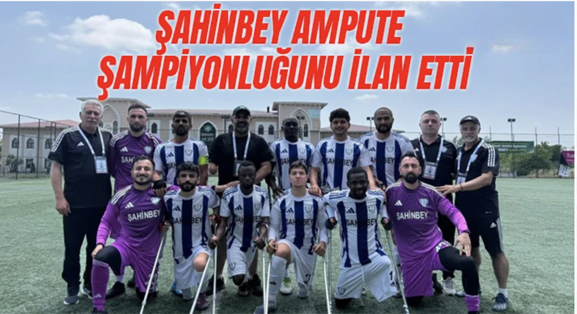 Şahinbey Ampute şampiyonluğunu ilan etti