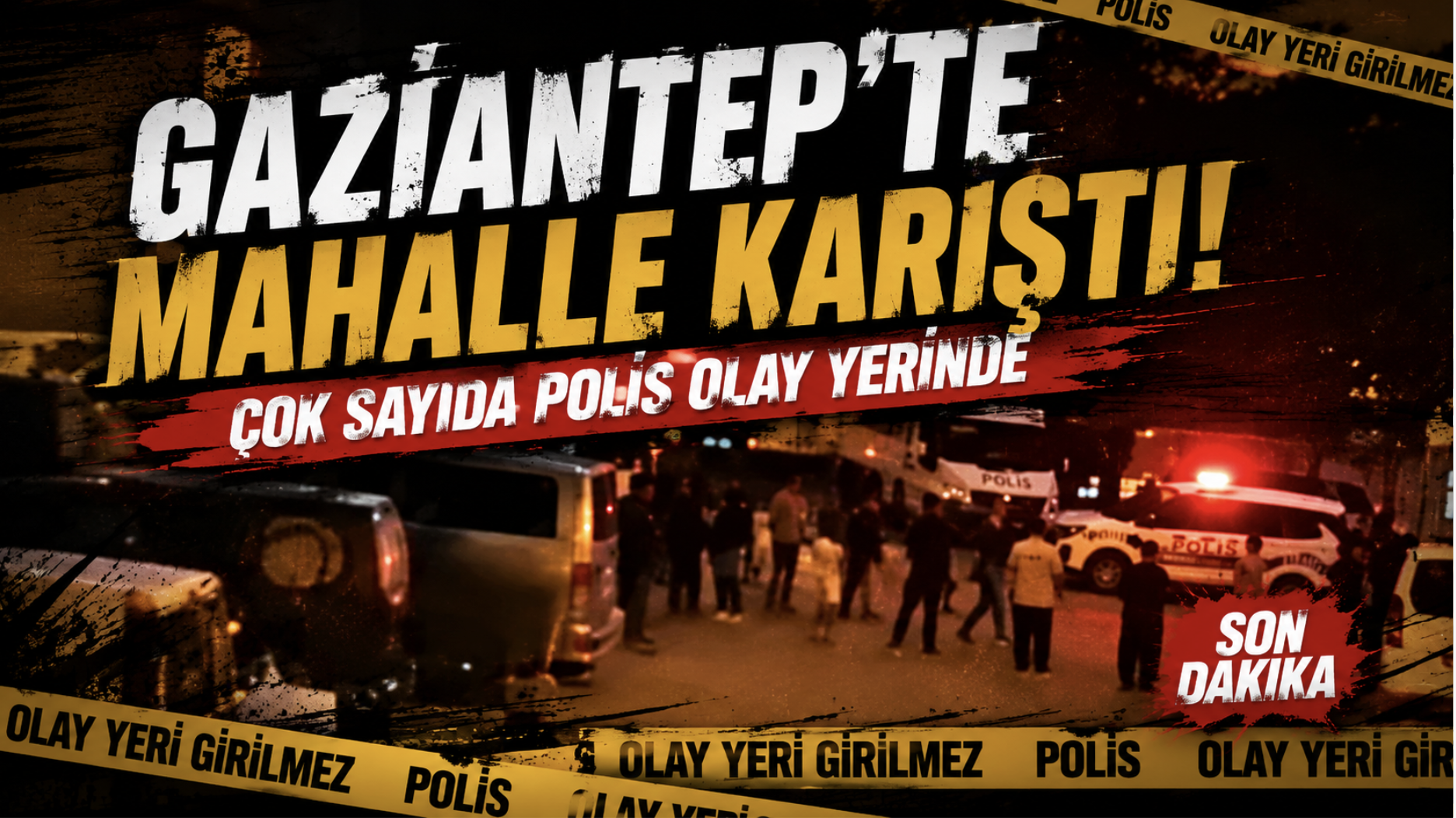 Gaziantep'te mahalle karıştı! Çok sayıda polis olay yerinde
