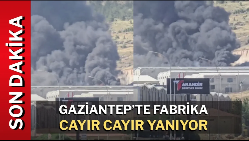 Gaziantep’te fabrika yangını