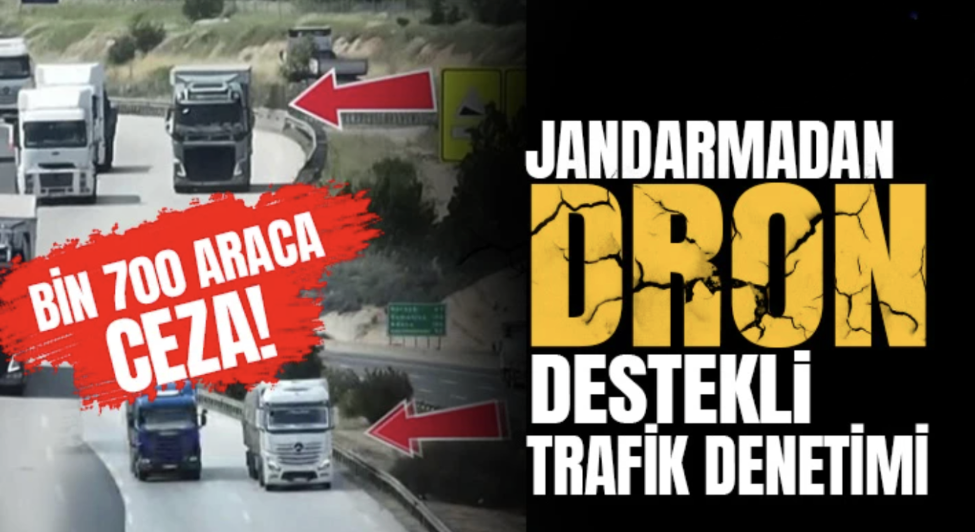 Jandarmadan dron destekli trafik denetimi: Bin 700 araca ceza