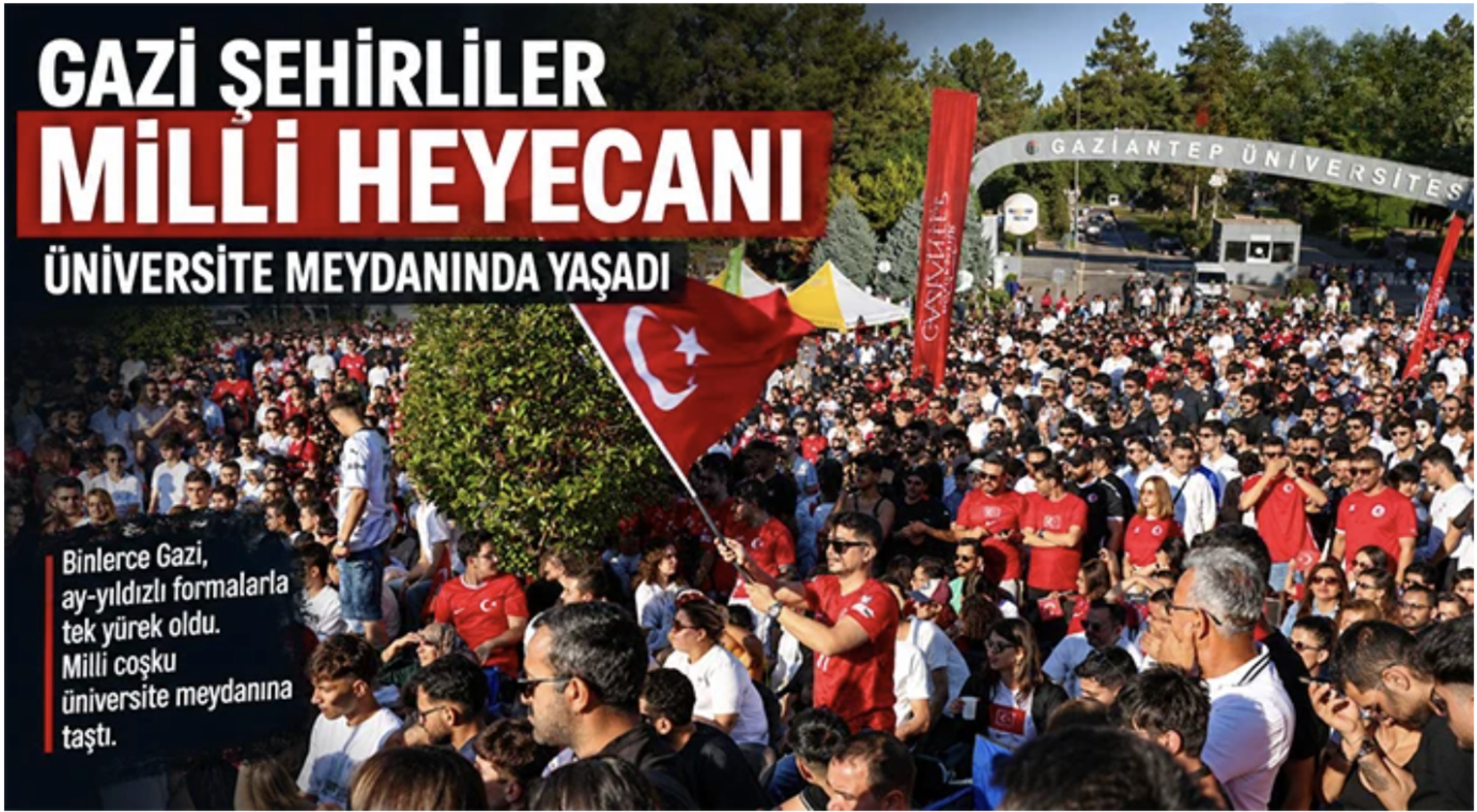 Gazi Şehirliler Milli heyecanı üniversite meydanında yaşadı