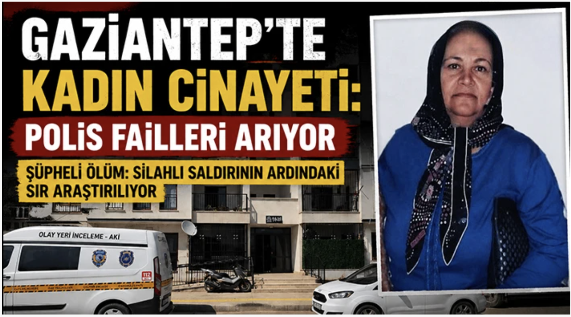 Evinde silahla vurulmuş halde bulunan kadın kurtarılamadı