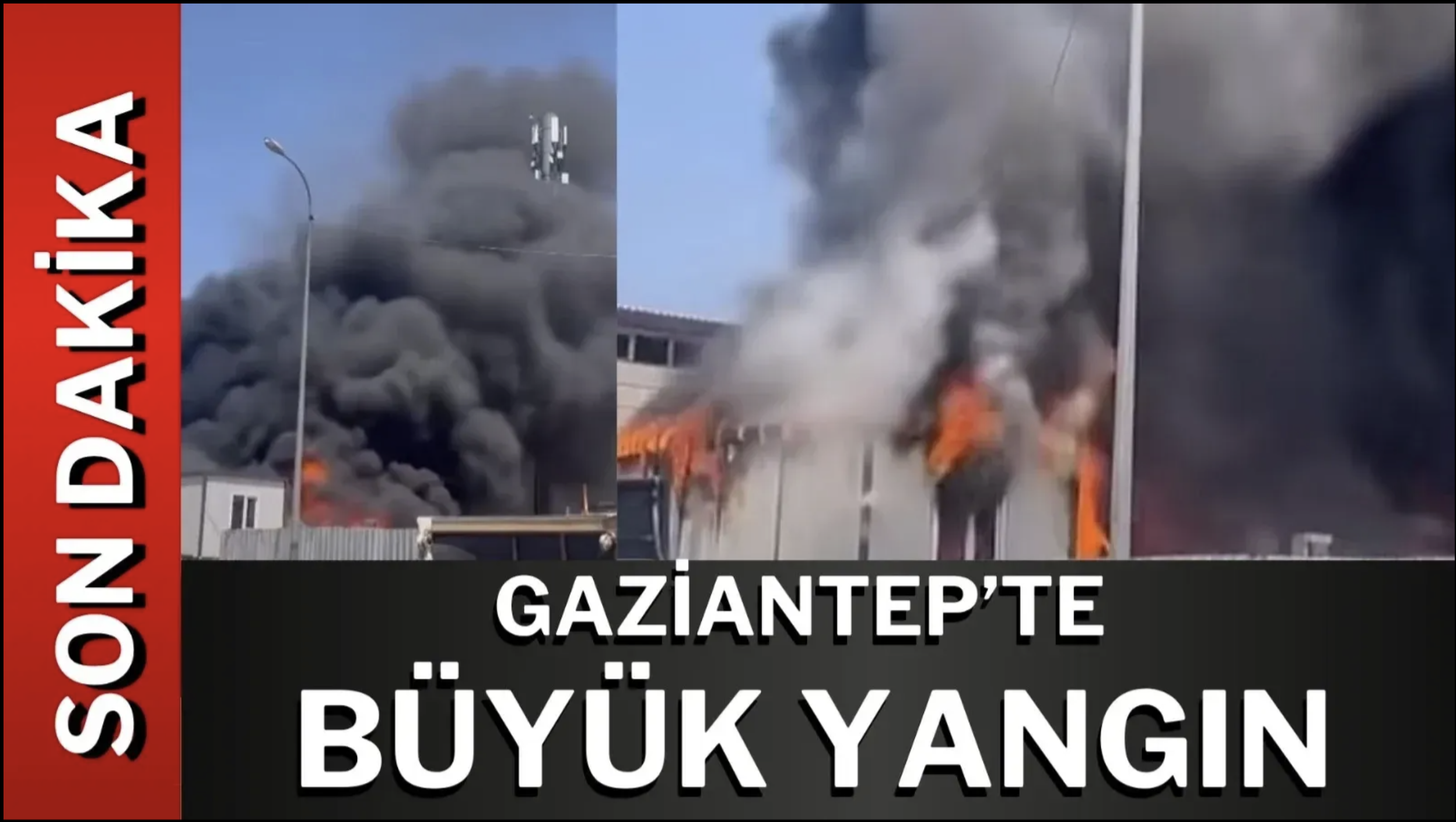 SON DAKİKA: Gaziantep’te fabrika yangını
