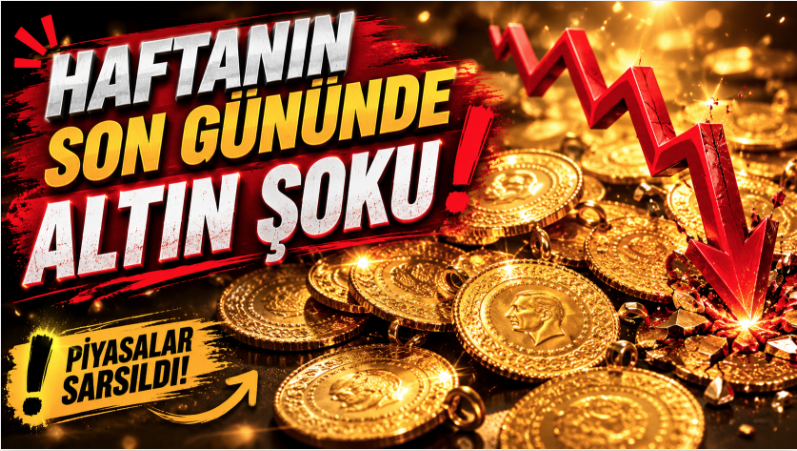Haftanın Son Gününde Altın Şoku