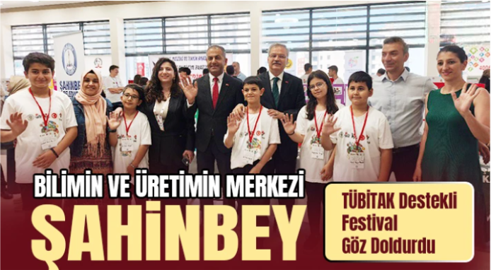 Bilimin ve Üretimin Merkezi Şahinbey