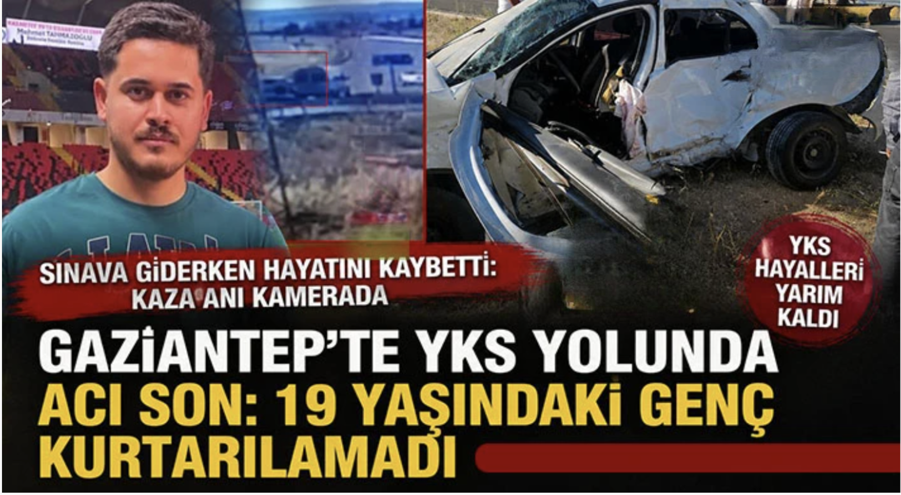 Üniversite Sınavına Giderken Can Verdi: Kaza Anı Saniye Saniye Kaydedildi
