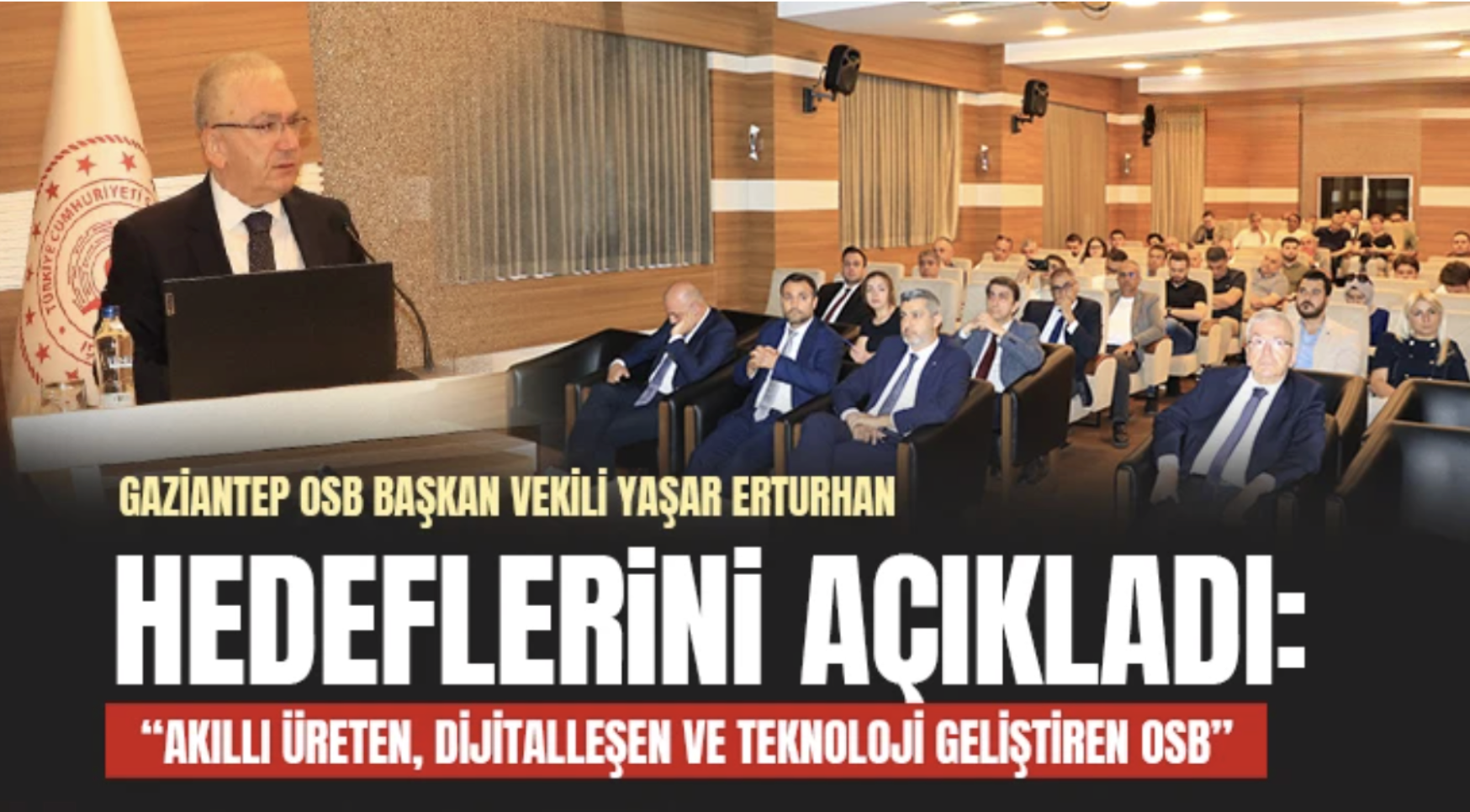 Gaziantep OSB Başkan Vekili Yaşar Erturhan, hedeflerini açıkladı