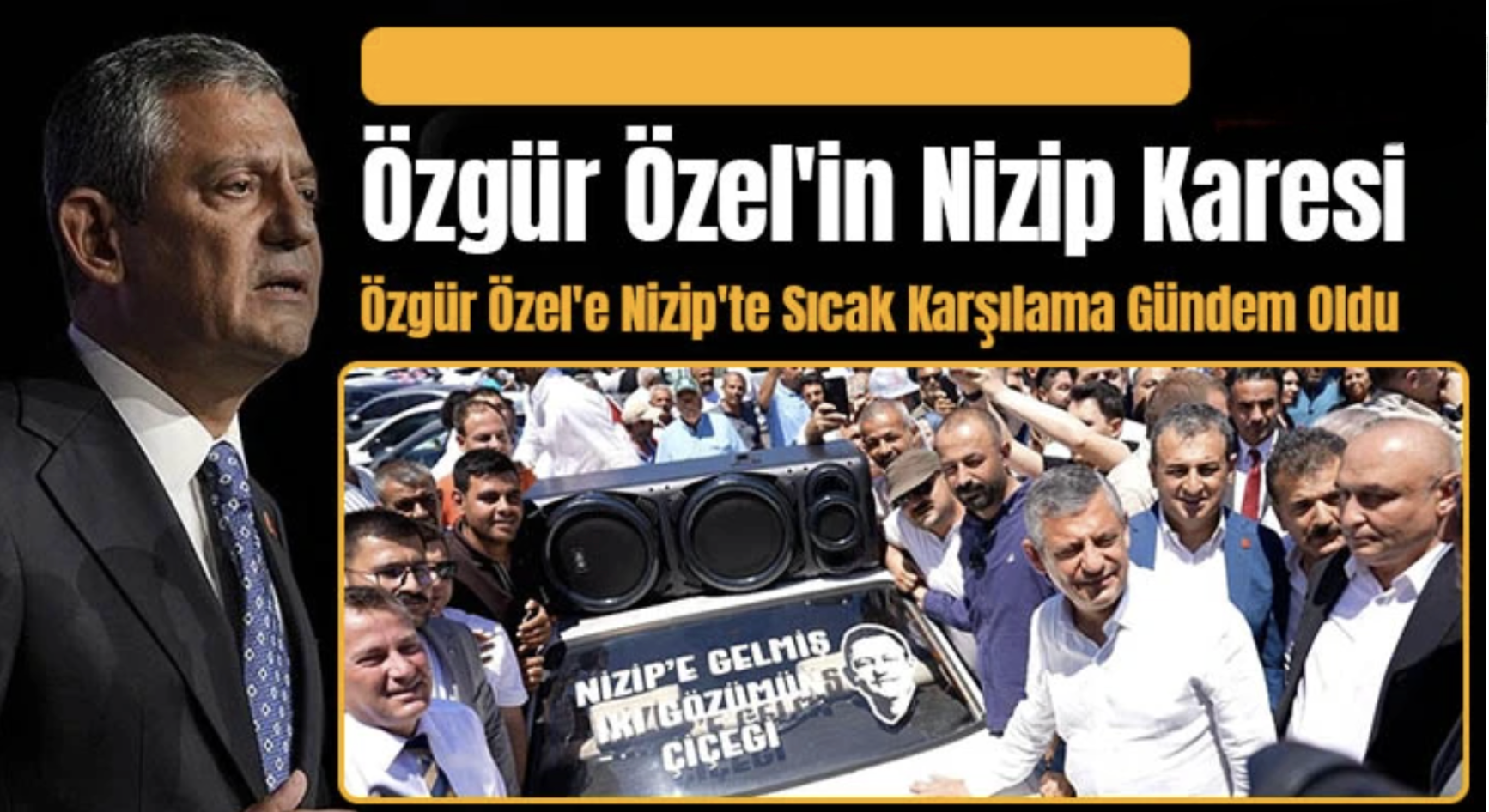 Özel'e Nizip'te Sıcak Karşılama
