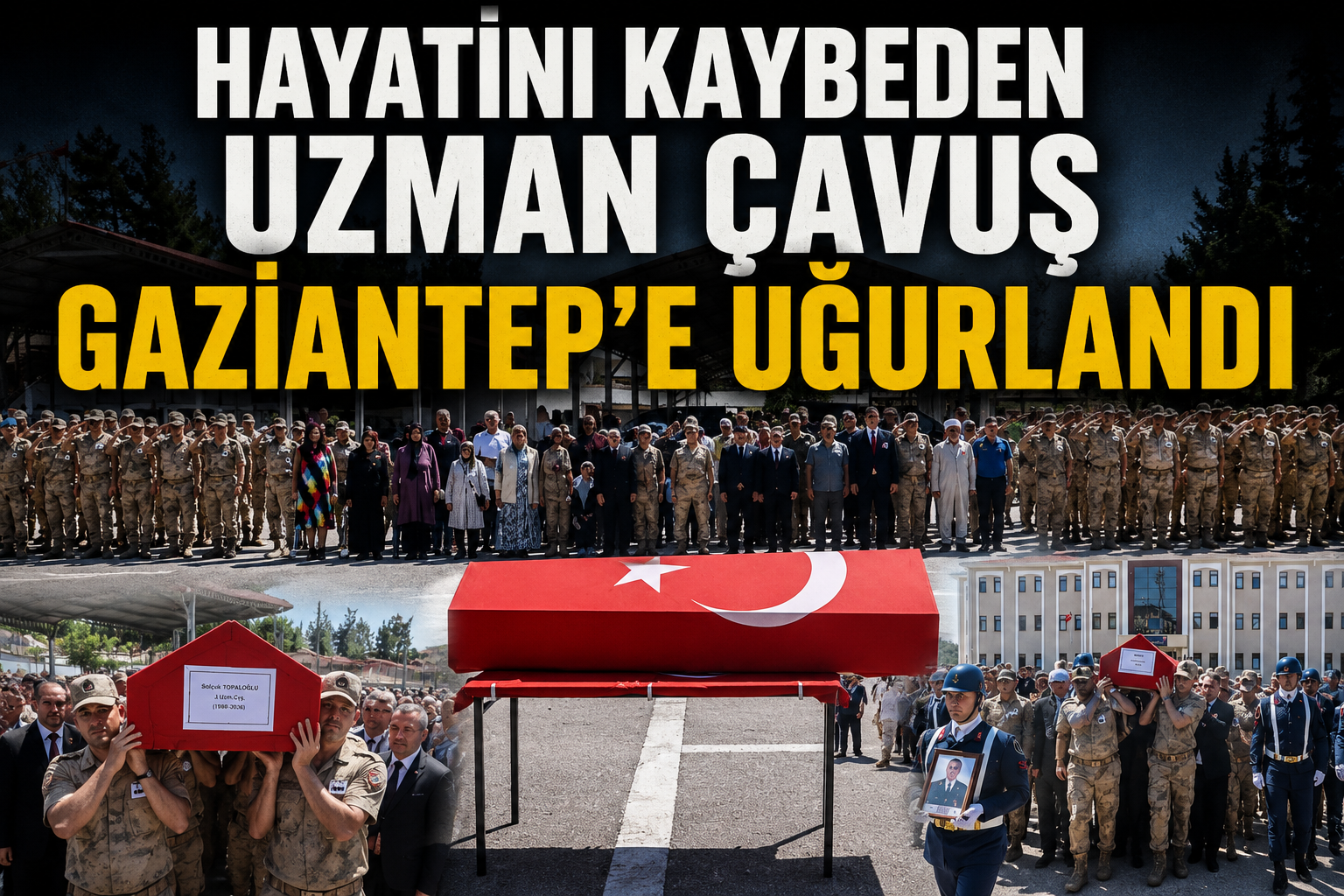 Gaziantepli Uzman Çavuş hayatını kaybetti