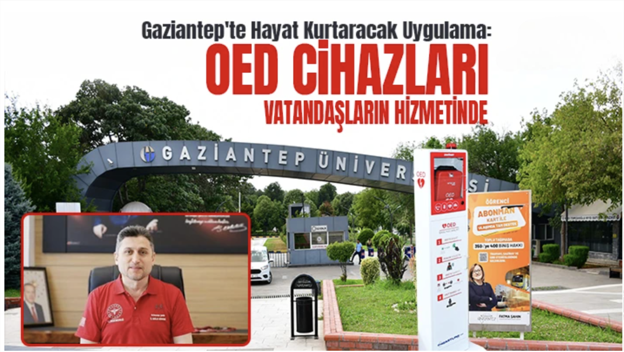 Gaziantep'te Hayat Kurtaracak Uygulama: OED Cihazları Vatandaşların Hizmetinde