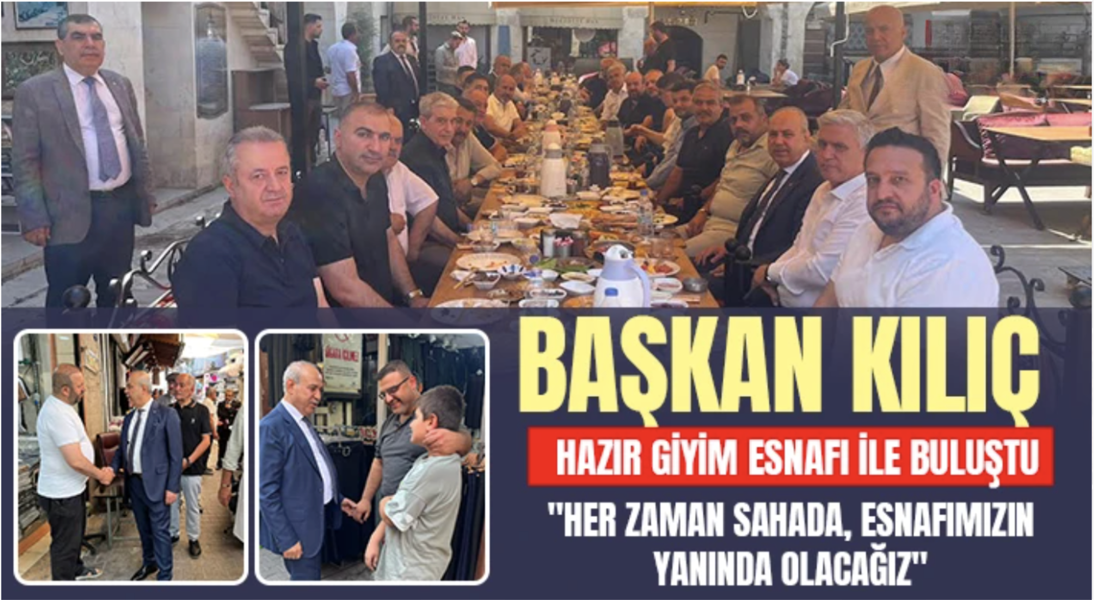Başkan Kılıç, Hazır Giyim Esnafı ile Buluştu