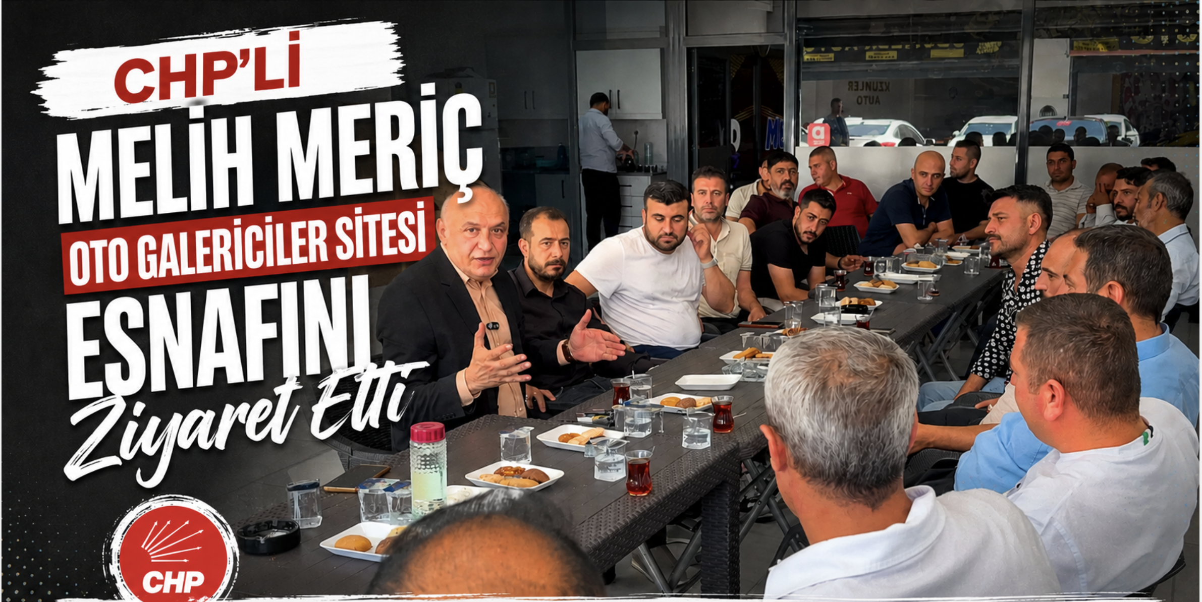 CHP’li Melih Meriç Oto Galericiler Sitesi Esnafını Ziyaret Etti