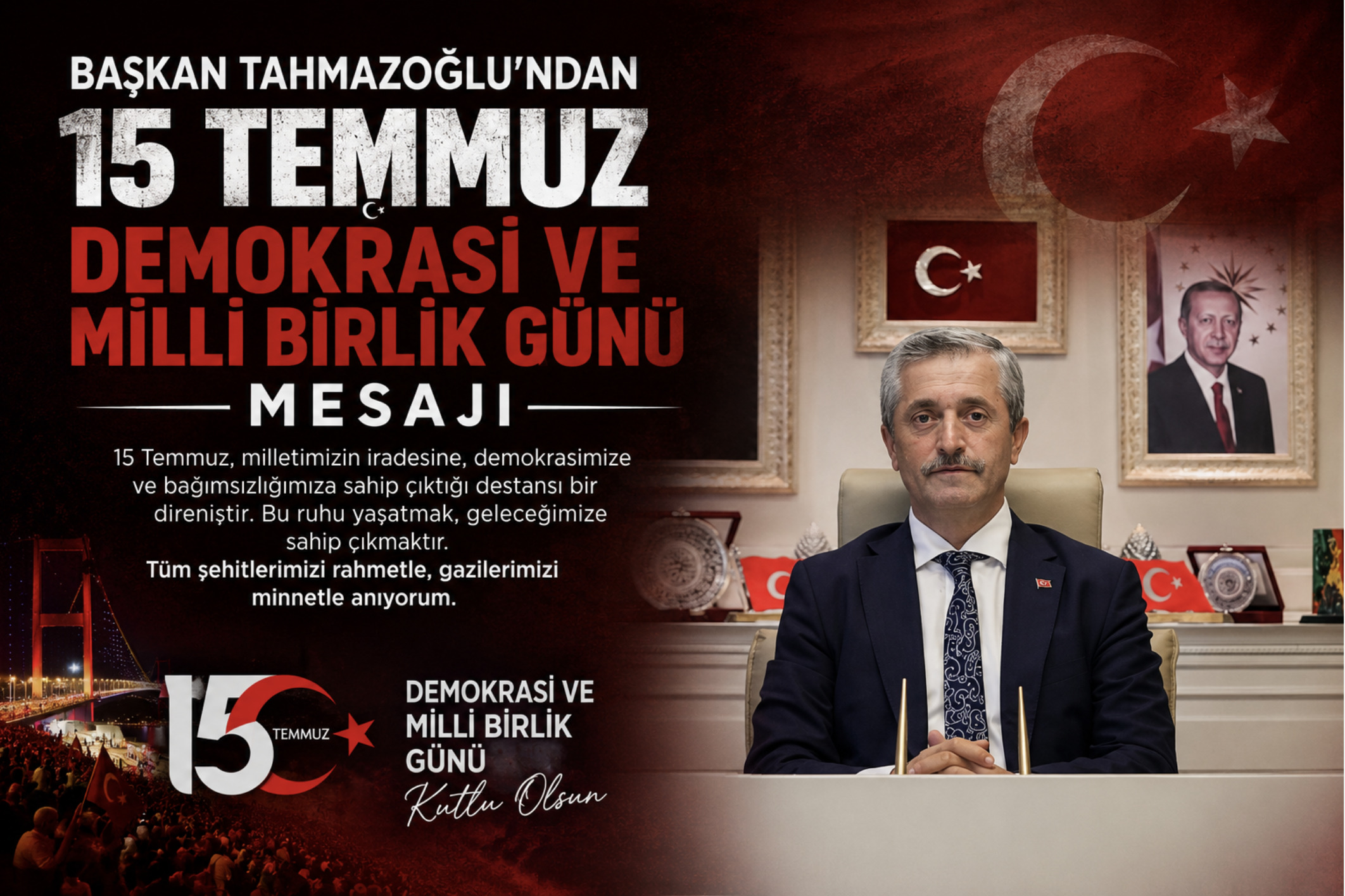 Başkan Tahmazoğlu’ndan 15 Temmuz’da Birlik ve Beraberlik Mesajı