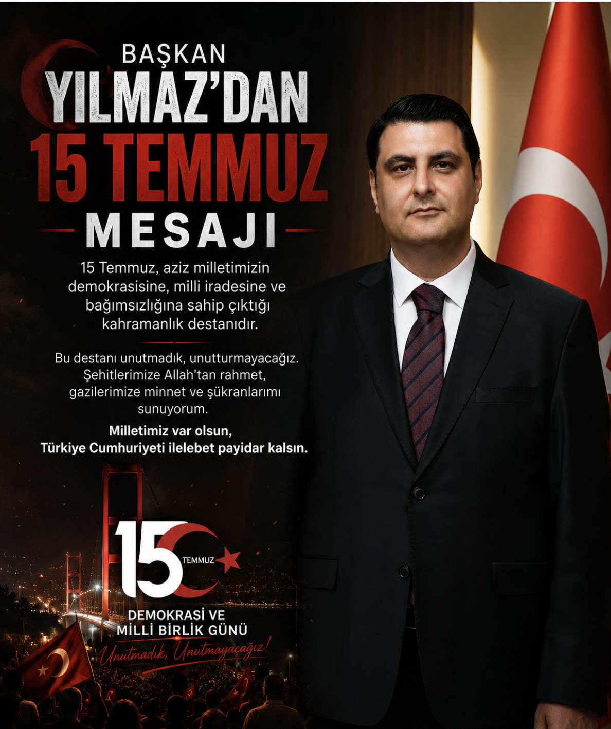 Başkan Yılmaz’dan 15 Temmuz’da Birlik ve Beraberlik Mesajı