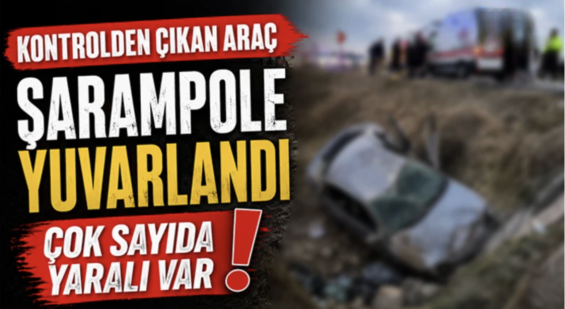 Gaziantep’te kontrolden çıkan araç şarampole yuvarlandı