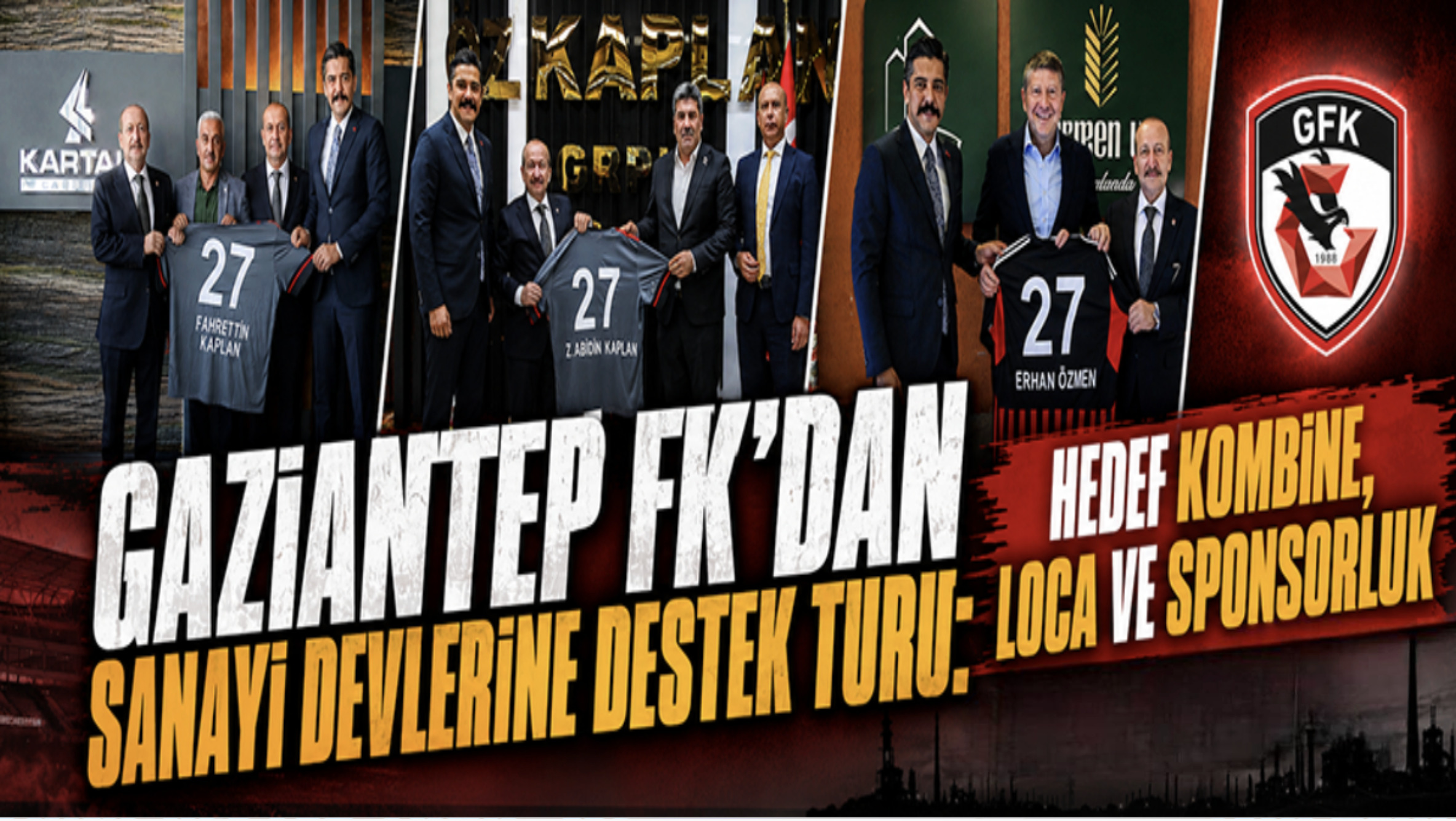Gaziantep FK’dan Sanayi Devlerine Destek Turu: Hedef Kombine, Loca ve Sponsorluk