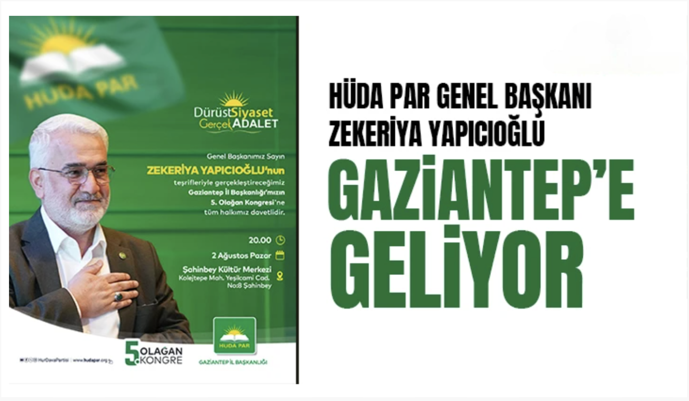 HÜDA PAR Genel Başkanı Zekeriya Yapıcıoğlu Gaziantep’e geliyor