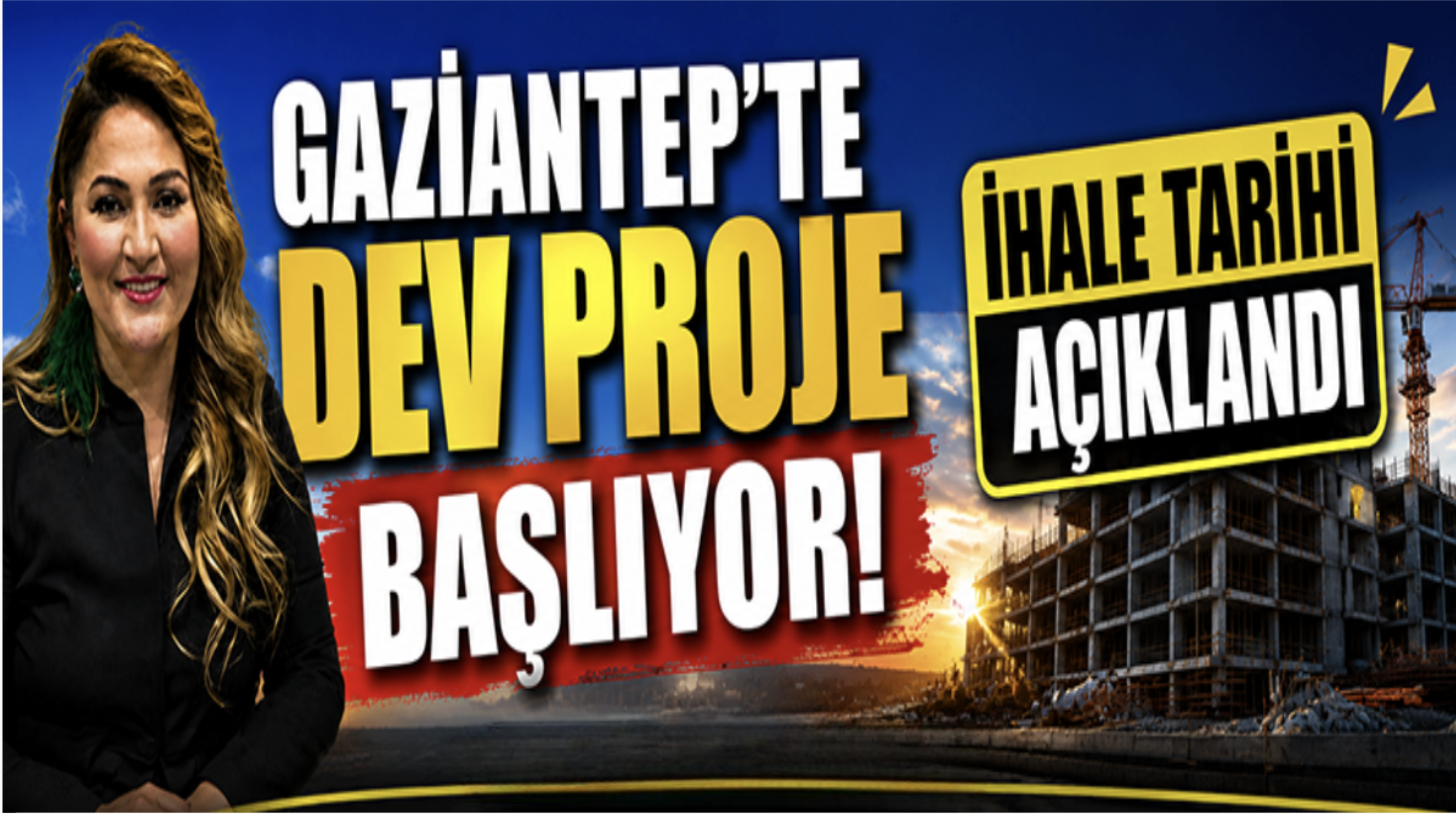 Gaziantep'te dev proje başlıyor
