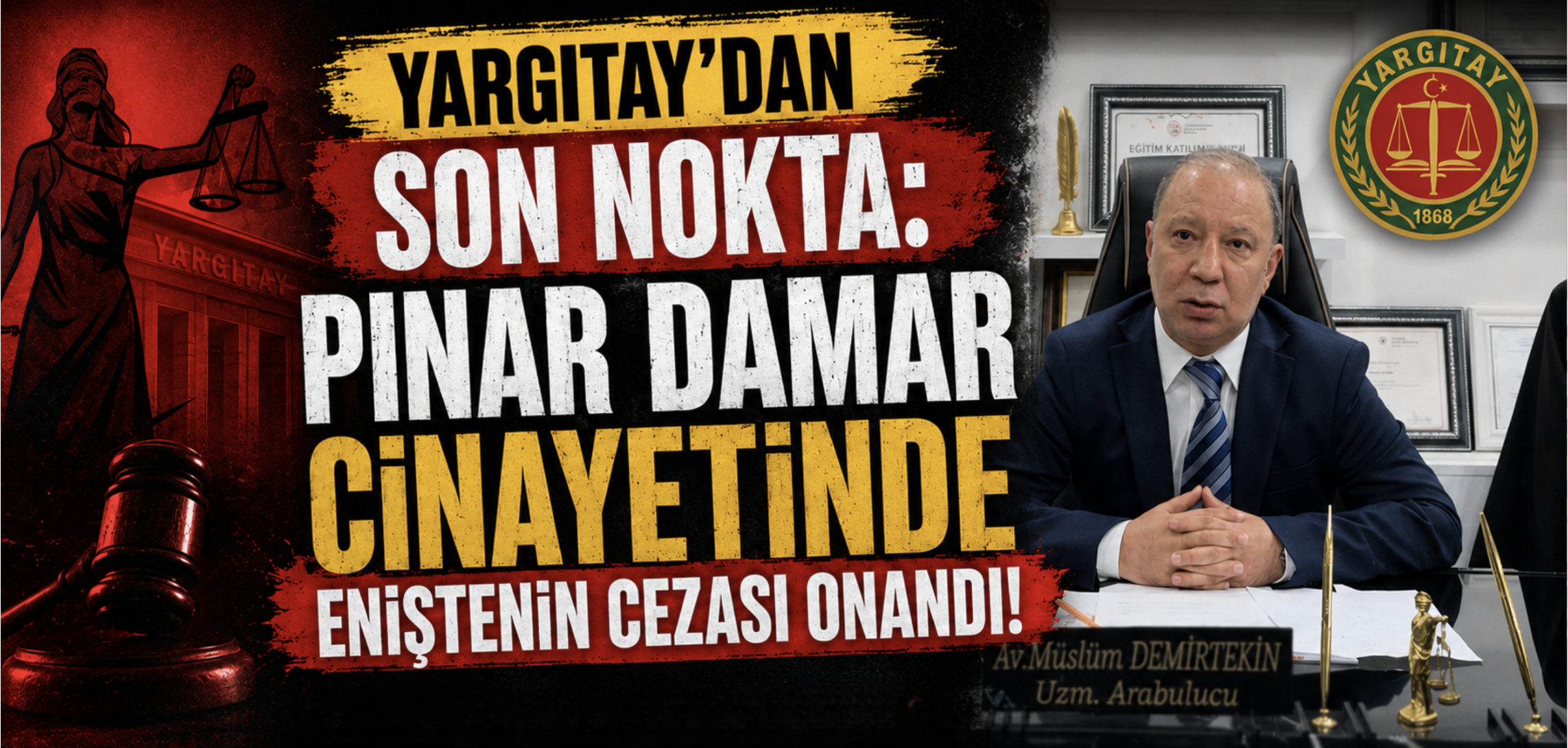 YARGITAY’DAN SON NOKTA: PINAR DAMAR CİNAYETİNDE ENİŞTENİN CEZASI ONANDI!