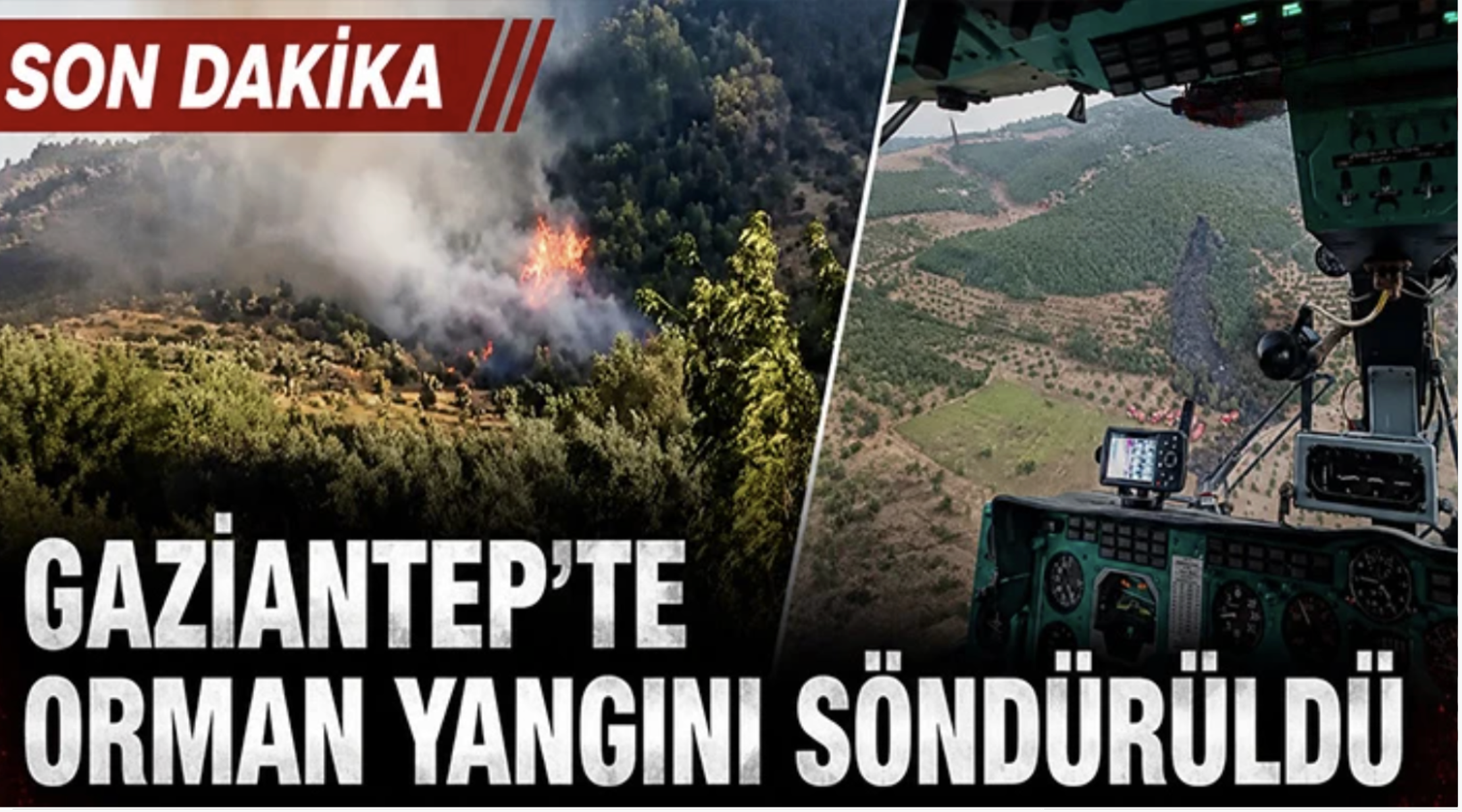 Gaziantep'te çıkan orman yangını havadan ve karadan müdahaleyle söndürüldü