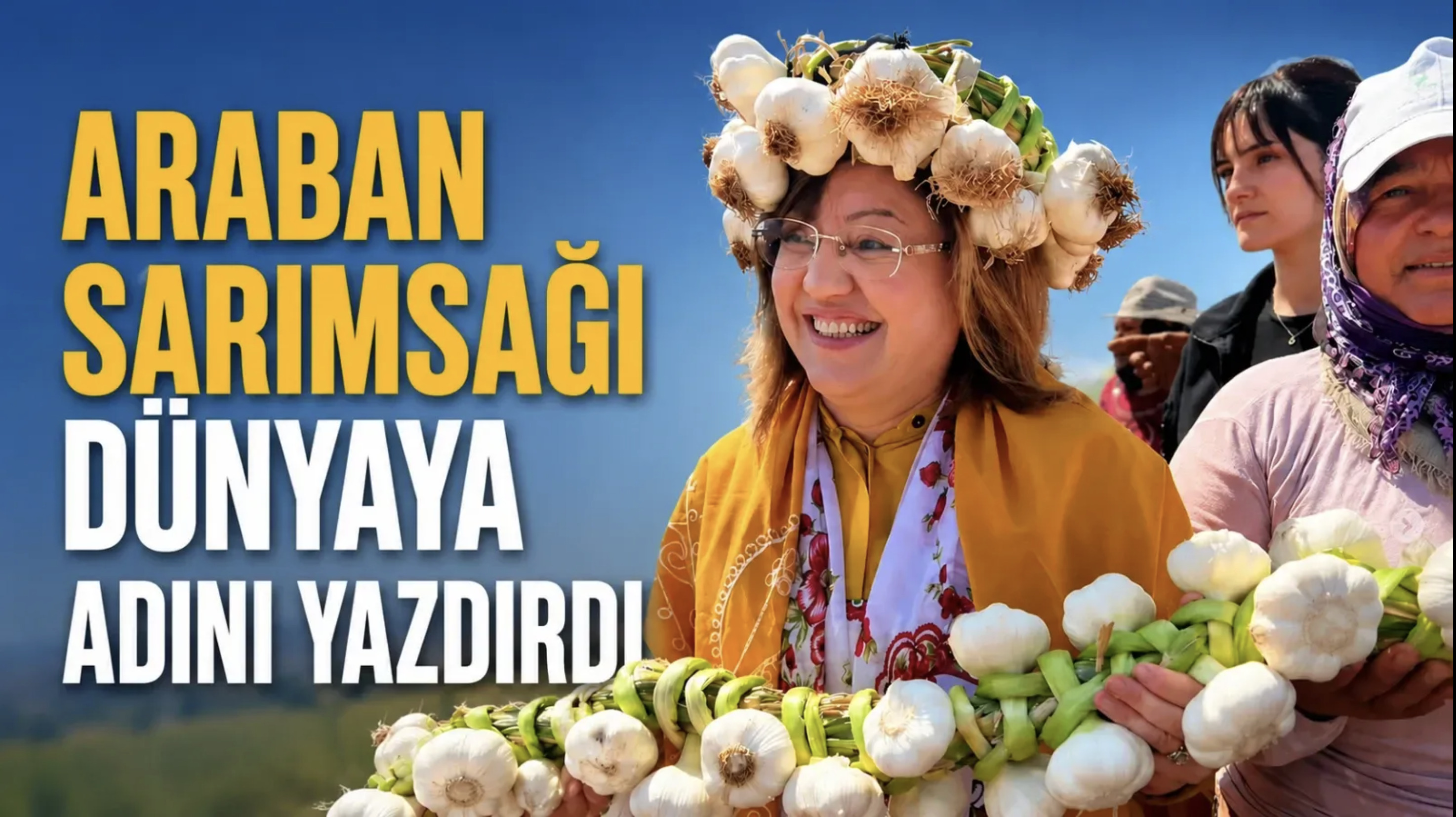 Araban Sarımsağına Dünya Takdiri