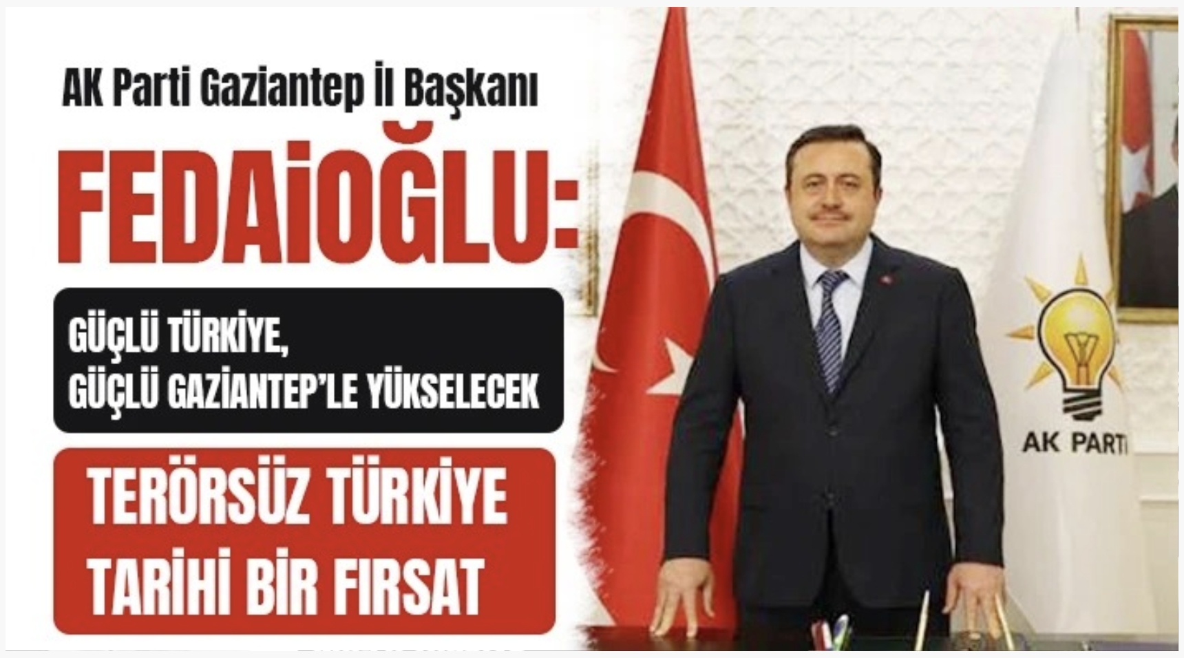 Fedaioğlu: Güçlü Türkiye, güçlü Gaziantep’le yükselecek