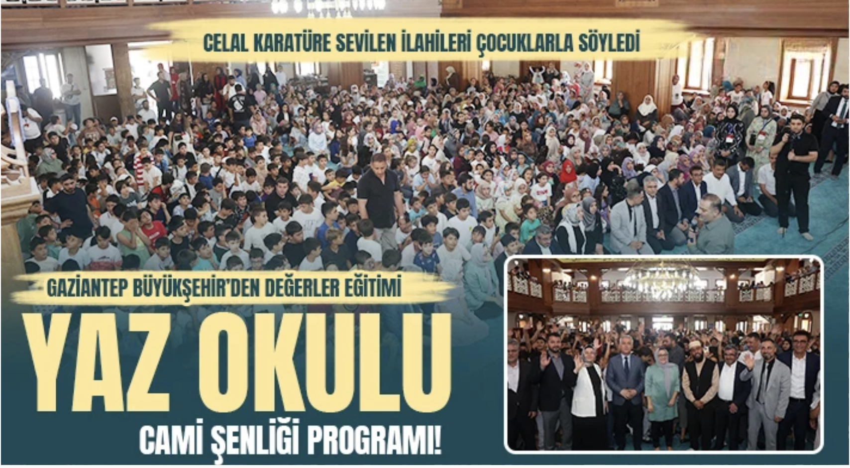 Gaziantep Büyükşehir’den Değerler Eğitimi Yaz Okulu Cami Şenliği Programı!
