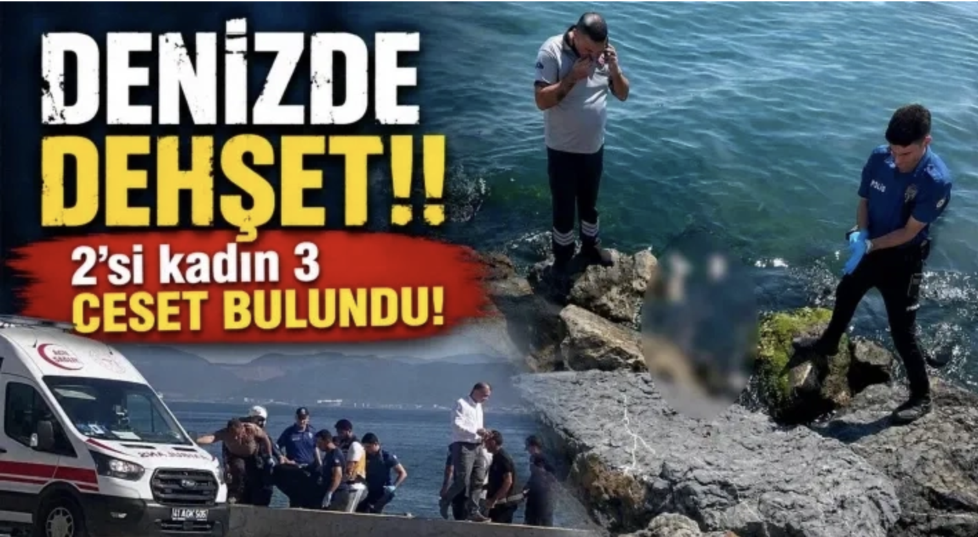 Denizin İçinden Çıktılar: 3 Ceset Bulundu!