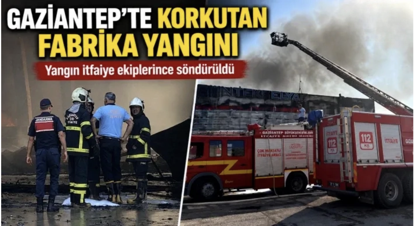 Gaziantep’te korkutan fabrika yangını