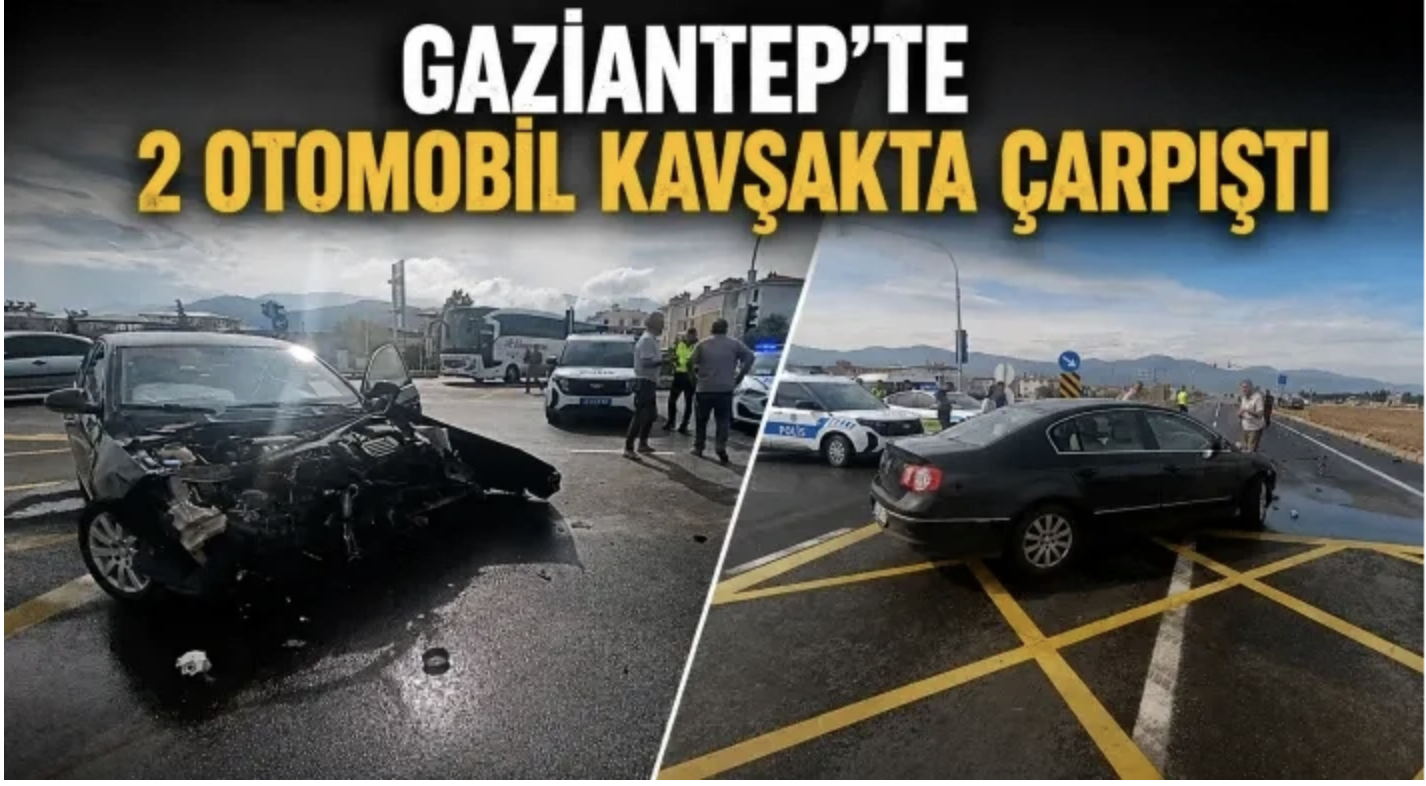 Gaziantep'te 2 otomobil kavşakta çarpıştı