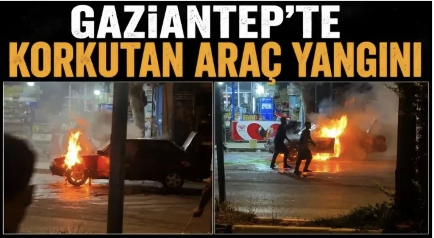 Gaziantep'te korkutan araç yangını