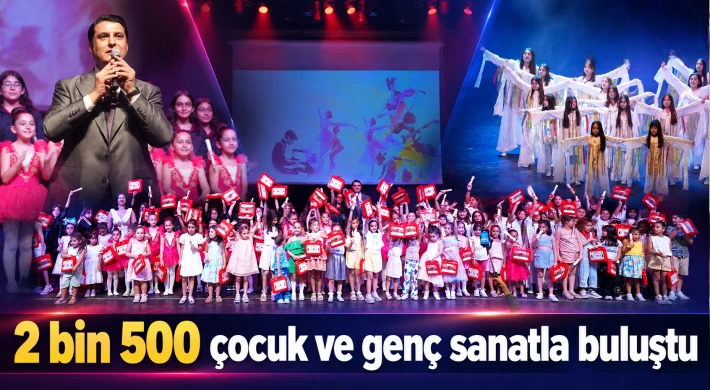 2 bin 500 çocuk ve genç sanatla buluştu