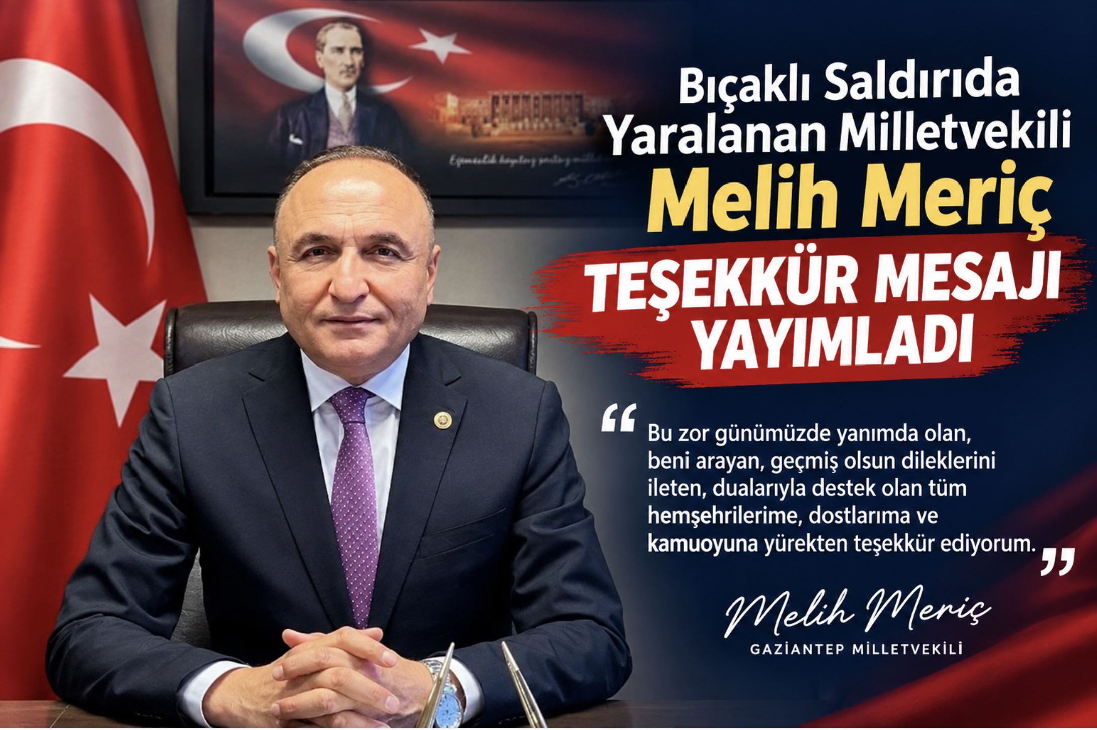 Bıçaklı Saldırıda Yaralanan Milletvekili Melih Meriç Teşekkür Mesajı Yayımladı