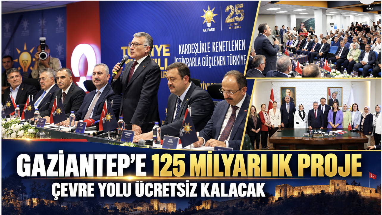 Gaziantep’e 125 milyarlık proje. Çevre yolu ücretsiz kalacak