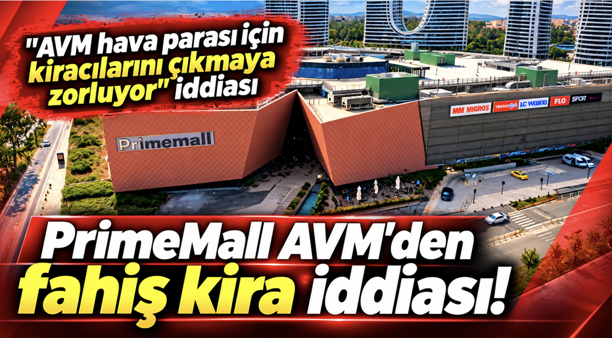 PrimeMall AVM'den fahiş kira iddiası