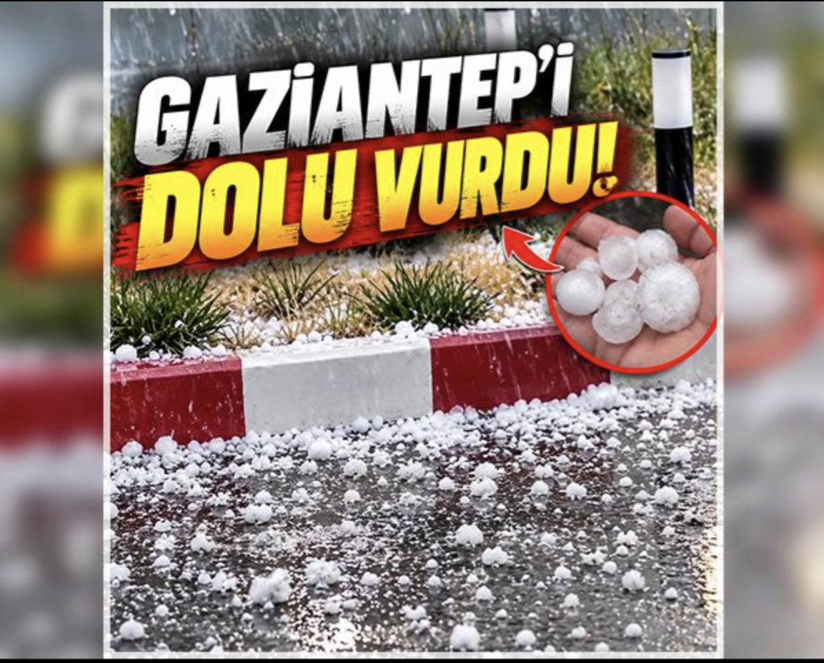 Gaziantep'i dolu vurdu!