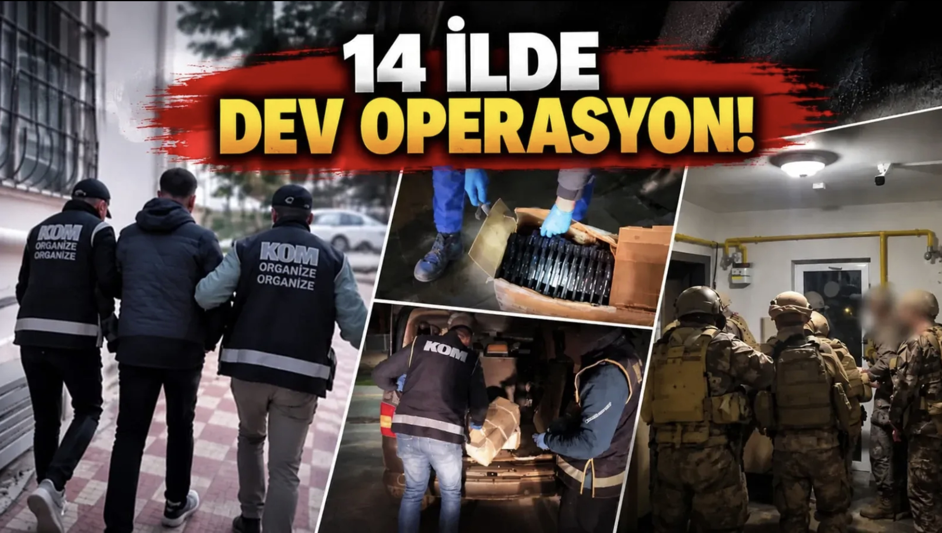 Suç şebekelerine polis baskını!